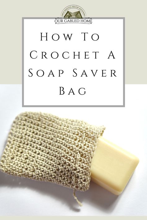 Practical Crafts, Soap Branding, Our Gabled Home, Modern Homemaking, Soap Package, Soap Saver Bag, Crochet Bears, Live Simple, Simple Soap