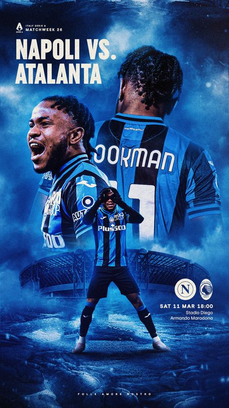 Matchday deisgn for Ademola Lookman. Napoli vs. Atalanta, Serie A Matchweek 26. Football Matchday Poster, Football Design Graphics, Matchday Design Football, Matchday Graphics, Match Day Poster, Football Graphic Design, Matchday Poster, Football Ads, Retro Games Wallpaper