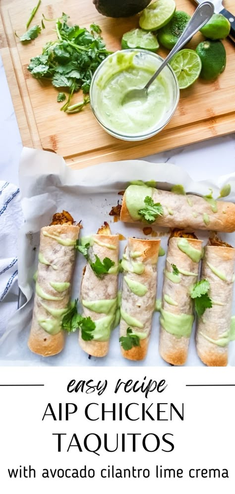 This is an easy and healthy recipe for grain free chicken taquitos made with a homemade avocado cilantro lime crema. The recipe is dairy free and gluten free and is great for a quick weeknight dinner or meal prep. Paleo Tacos Recipes, Paleo Meal Prep Dinner, Paleo Dinner For A Crowd, Aip Taco Sauce, Quick And Easy Paleo Dinner Recipes Weeknight Meals, Quick Healthy Gluten Free Meals, Nightshade Free Paleo Recipes, Aip Dinner Recipes Autoimmune, Best Meal Prep Meals