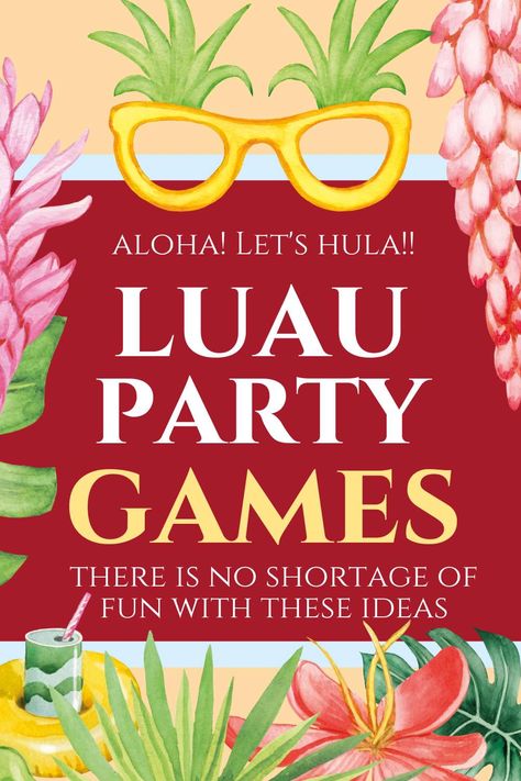 19 Fun and Festive Luau Party Games and Activities Hawaii Party Games, Luau Party Games For Kids, Luau Party Ideas For Adults, Adult Luau Party, Luau Crafts, Hawaiian Party Games, Kids Luau Parties, Luau Games, Luau Party Games