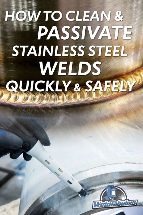 Cleaning Stainless Steel Welds Quickly and Safely: Passivation of Stainless Steel Welds Using Ensitech TIG Brush - Weldfabulous Welding Certification, Shielded Metal Arc Welding, Cleaning Stainless Steel, Welding Training, Welded Metal Projects, Welding Gear, Stainless Steel Welding, Welding Jobs, Welding Tips