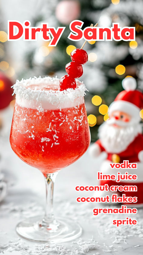 Dirty Santa Recipe Santa Panties Drink Recipe, Sprite Cocktail Recipes, Holiday Punch Recipes Alcoholic Tequila, Dirty Santa Drink Recipe, Tipsy Santa Cocktail, Cherry Vanilla Rum Recipes, Drunken Snowman Drink, Santa Panties Drink, Santa Claus Cocktail