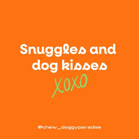 Snuggles and dog kisses 💚 Halloween Merch, Dog Quote, Dog Kisses, Dog Quotes, Kiss, Halloween, Dogs, Quotes, Design