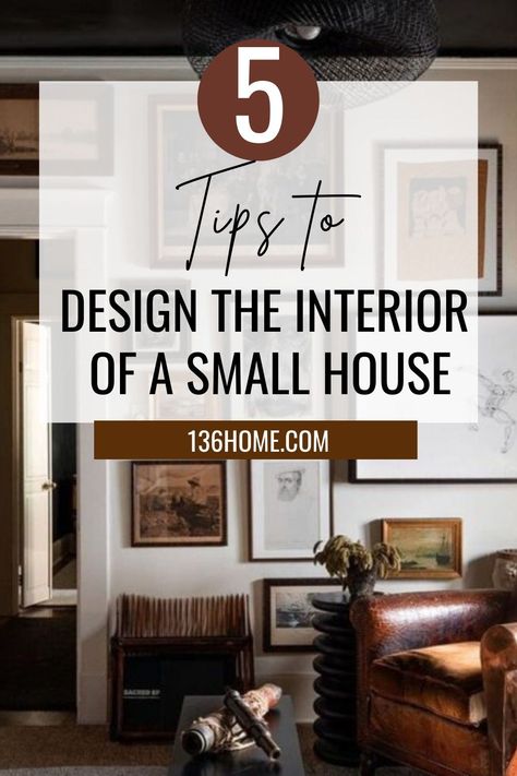 If you have a small house or space you know it's hard to know how to design the interior. Well, don't worry anymore. I've got this covered. Read on to see my 5 tips to design a small house interior. You can find these tips and more home decor and design tips at 136home.com Decorating A Small House Interior Design, Small Home Style Interiors, Small Elegant Homes Interiors, How To Design A House Interiors, Small Interior House Design, Middle Class Homes Interior, Efficient Interior Design, Small Home Interior Design, Trending Home Decor