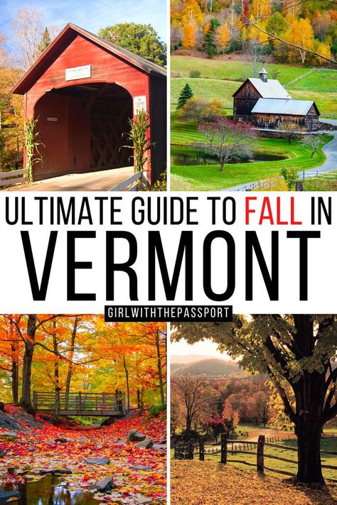 The Ultimate Guide to Fall in Vermont! Fall Foliage Vermont, Vermont In Fall, Vermont In The Fall, Fall In Vermont, Vermont Travel, Fall Foliage Road Trips, Vermont Vacation, Vermont Fall, New England Road Trip