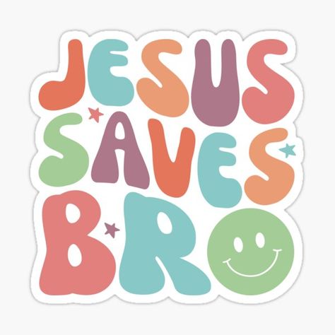 KartaAntika Shop | Redbubble Jesus Background, Christian Graphic Design, Jesus Saves Bro, Wavy Text, God Sticker, Cute Bibles, Christian Stickers, Christian Kids, Jesus Is Life