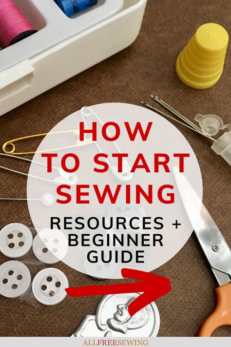 Step By Step Sewing For Beginners, How To Start Sewing For Beginners, How To Sew By Hand For Beginners, Learn To Sew For Beginners, Learn How To Sew For Beginners, How To Sew For Beginners, Basic Sewing Skills, Sewing Lessons For Beginners, Sewing Tips For Beginners