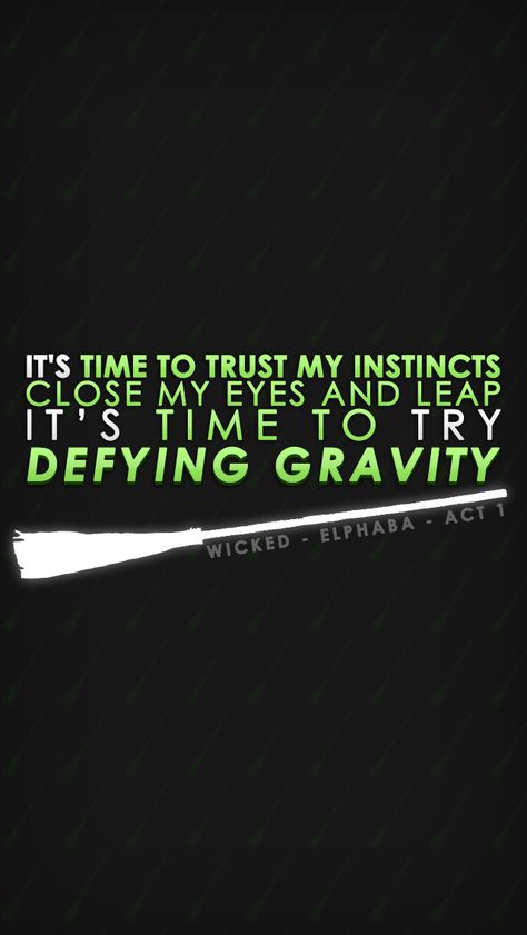 Wicked Background, Defying Gravity Lyrics, Wicked Musical Quotes, Musical Wallpaper, Wicked Musical, Taylor Swift Party, Tortured Soul, Defying Gravity, All About Music