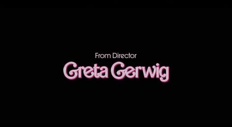 Greta Gerwig Movies, Film Title Cards, Directed By Greta Gerwig, Barbie 2023, Movie Nerd, Greta Gerwig, I Love Cinema, Title Card, Movie Titles