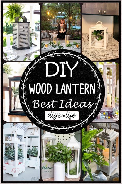 12 DIY Wood Lantern Ideas For Every Type Of Decor Patio Lanterns Decor, Diy Wooden Lantern, Wood Lantern Centerpiece, Bedroom Sconces, Wood Lanterns, Tall Lanterns, Patio Lanterns, Old Milk Cans, Lantern Ideas