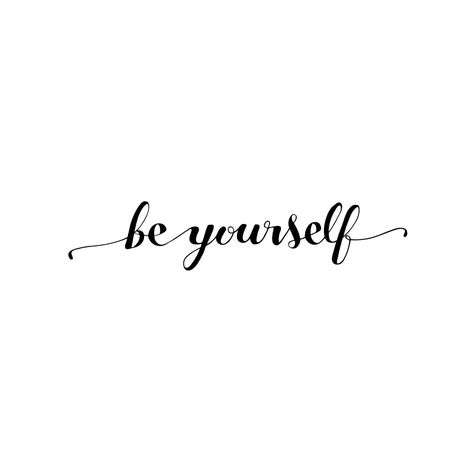 Be Yourself. – The Bear and Me Yourself Quotes Aesthetic, Working On Yourself Quotes, Describe Myself, White Background Quotes, Hbd Quotes, Believe In Yourself Quotes, Just Be Yourself, Yourself Quotes, Quotes Aesthetic