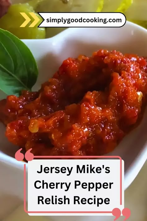 Jersey Mike's Cherry Pepper Relish Recipe Recipes With Cherry Peppers, Jersey Mikes Relish Recipe, Pepper Relish Canning Recipes, Hot Pepper Relish Recipe, Homemade Hot Pepper Relish, Jersey Mikes Pepper Relish Recipe, Jersey Mikes Pepper Relish, Cherry Peppers Recipes, Copycat Jersey Mikes Pepper Relish