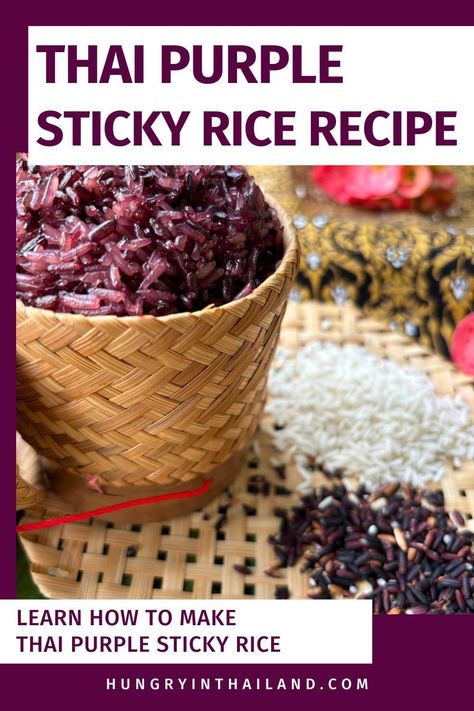 Try this Thai Purple Sticky Rice for a classic, sweet rice that's perfect for dessert. It's an authentic and easy recipe that teaches you how to make purple rice. Thai Sticky Rice Recipe, Sticky Rice Dessert Recipe, Thai Rice Recipes, Rice Dessert Recipes, Lao Recipes, Sticky Rice Recipe, Authentic Thai Recipes, How To Make Purple, Bowl Of Pho