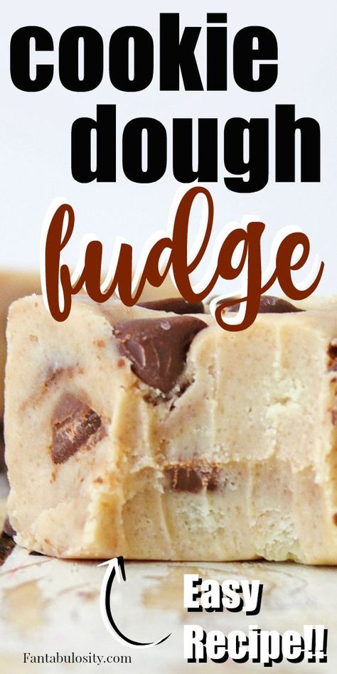 This recipe for cookie dough fudge with chocolate chips is easy to whip up for a quick dessert or to serve guests at a holiday party! #whitechocolate #cookiedough #cookiedoughfudge #fudgewithchocolatechips Fudge With Chocolate Chips, Cookie Dough Fudge Recipe, Chocolate Chip Cookie Dough Fudge, Easy Cookie Dough, Cookie Dough Fudge, Hot Chocolate Fudge, Homemade Fudge Recipes, Easy Fudge, Fudge Chocolate