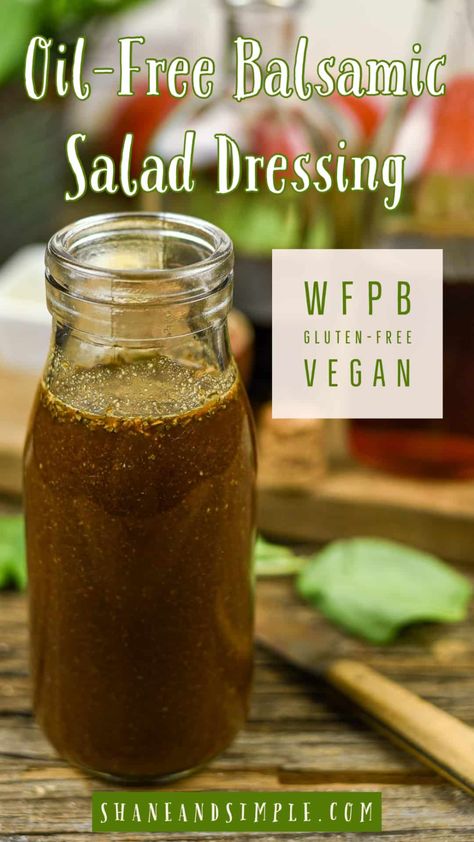 OIL-FREE Vegan Balsamic Salad Dressing is EASY, delicious, and will become a family favorite. This recipe is nut-free, oil-free, whole foods plant-based, and gluten-free. #vegan #oilfree #dressing Wfpb Sauces, Oil Free Dressing, Plant Based Salad Dressing, Oil Free Salad, Plant Based Dressing, Pritikin Diet, Wfpb Meals, Vegan Salad Dressings, Mcdougall Diet