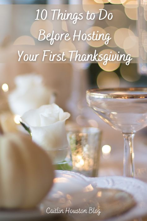 Preparing To Host Thanksgiving, Thanksgiving Hosting Ideas Diy, Hosting Thanksgiving In A Small House, How To Host The Best Thanksgiving, First Time Hosting Thanksgiving, First Thanksgiving Dinner Hosting, Hosting First Thanksgiving, Thanksgiving Set Up Ideas, Hosting Thanksgiving Checklist