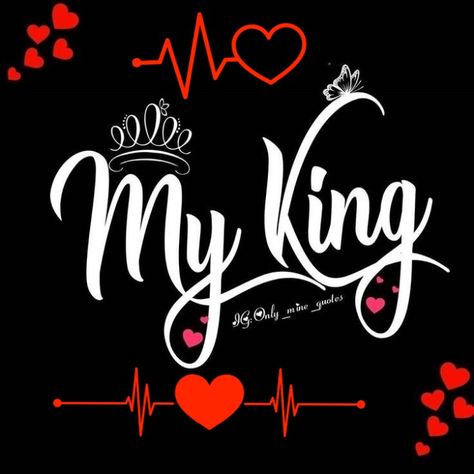 I Love You My King, My Husband My King Quotes, I Love You Images Heart, I Love My Hubby Wallpaper, Handsome Husband Quotes, My King Wallpaper, Black Love Wallpaper Hd, Husband Wife Wallpaper, My King Quotes