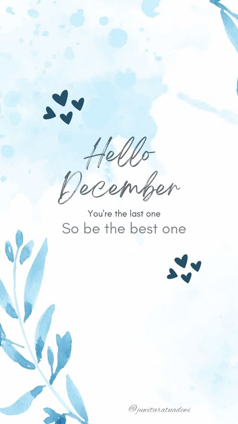 Quote your day Hello December You Are The Last One, New Month Quotes December, December Positive Quotes, December New Month Quotes, December Month Quotes, Happy Winter Quotes, Hello December Month, Christmas Aesthetic Quotes, Hello December Wallpaper