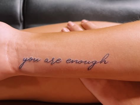 You Are Enough Cursive Tattoo, Enough Cursive Tattoo, You Are Enough Wrist Tattoo, You Are More Than Enough Tattoo, I Am Enough Quotes Tattoo With Butterfly, Know You’re Enough Tattoo, Jireh You Are Enough Tattoo, You’re Enough Tattoo, Your Enough Tattoo