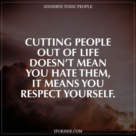 Cut Off Toxic People Quotes, Cut Out Toxic People, Cut Off Toxic People, Pack Of Wolves, Reason Quotes, Toxic Family Members, Morals Quotes, Bloom Quotes, Brave Quotes