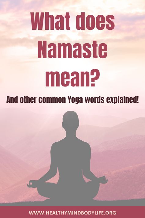 What does Namaste mean? And other common yoga terms explained! As a yoga teacher; I understand how knowing what things means and why we do things can enhance your yoga practice. Check out the most frequently used terms and their explanations here! #yoga #namaste #om #yogawords #yogalife #life #aussieyogi #yogi #sanskrit Yoga Terms And Meanings, Namaste Sanskrit, Namaste Meaning, Yoga Terms, Yoga Words, Workout Fitness Motivation, Namaste Om, Yoga Chakras, Chakras Yoga