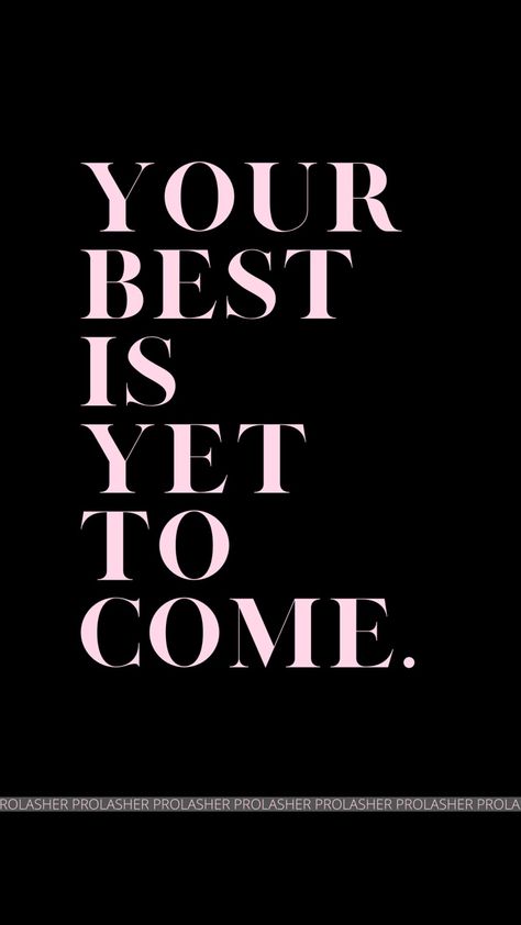 Best Is Yet To Come, Best Yet To Come, Better Is Coming, Disney Love Stories, 2025 Year, Vision Board Photos, She Quotes, The Best Is Yet To Come, Clear Vision