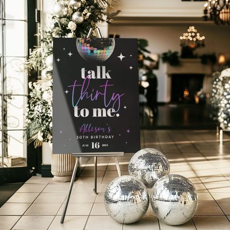 Make the big 3-0 an iconic milestone with our 'Talk Thirty to Me' Birthday Welcome Sign! This hilariously chic sign incorporates a touch of charm and lots of personality, ensuring your birthday bash stands head and shoulders above the rest. Perfect for creating memorable photos, this sign is sure to draw lots of smiles, laughs, and happy 30th birthday wishes! Talk 30 To Me Birthday Party, Easel Welcome Sign, 30th Birthday Sign, Talk Thirty To Me, 30th Birthday Party Decorations, Disco Birthday, Disco Birthday Party, 30th Birthday Decorations, 30th Party