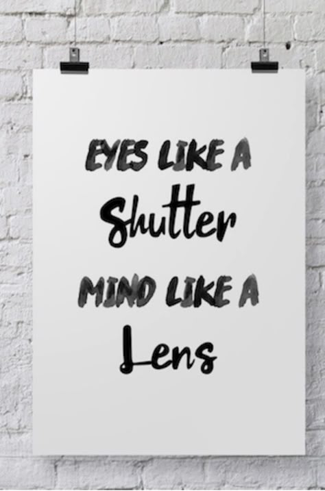 Shutter Backdrop, Photographer Quotes, Camera Quotes, Gifts Photography, Photoshop For Photographers, Photography Quotes, Quotes About Photography, Insta Captions, Eye Photography