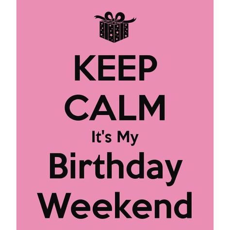 Friday is just that much better because it is my Birthday weekend! 25th Birthday Ideas, Birthday Sayings, Its My Birthday Month, My Birthday Month, Her King, Virgo Season, Weekend Quotes, Birthday Illustration, Send Love