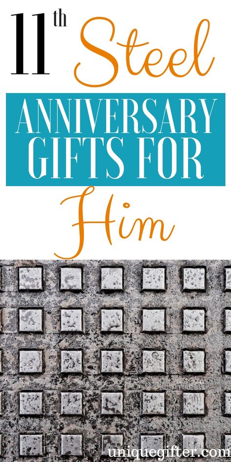 11th Steel Anniversary Gifts For Him | 11th Anniversary Gifts For Him | 11th Anniversary Gifts | Gifts For Your Husband | 11th Wedding Anniversary Gifts | 11th Wedding Anniversary Gifts For Him | Creative Gifts For Him | Unique Gifts For Him | Unique Anniversary Gifts | #gifts #giftguide #anniversary #presents #unique 30 Year Anniversary Gift, 12 Year Anniversary Gifts, 8 Year Anniversary Gift, 11th Wedding Anniversary Gift, 11 Year Anniversary Gift, 4th Year Anniversary Gifts, Anniversary Ideas For Him, 25 Year Anniversary Gift, Steel Anniversary Gifts