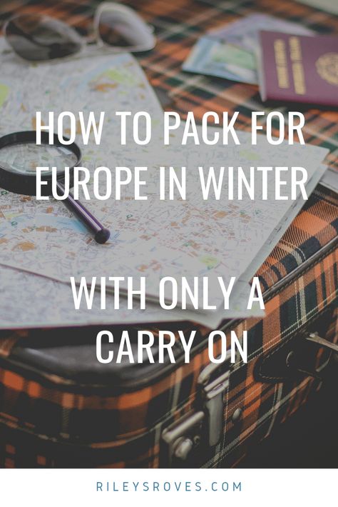 What to Pack for Europe in Winter with Only a Carry On - Riley's Roves Pack For Europe In Winter, Contiki Europe, Europe Winter Packing, What To Pack For Europe, Pack For Europe, Winter Vacation Packing List, Winter Travel Packing, Europe In Winter, Winter Packing List