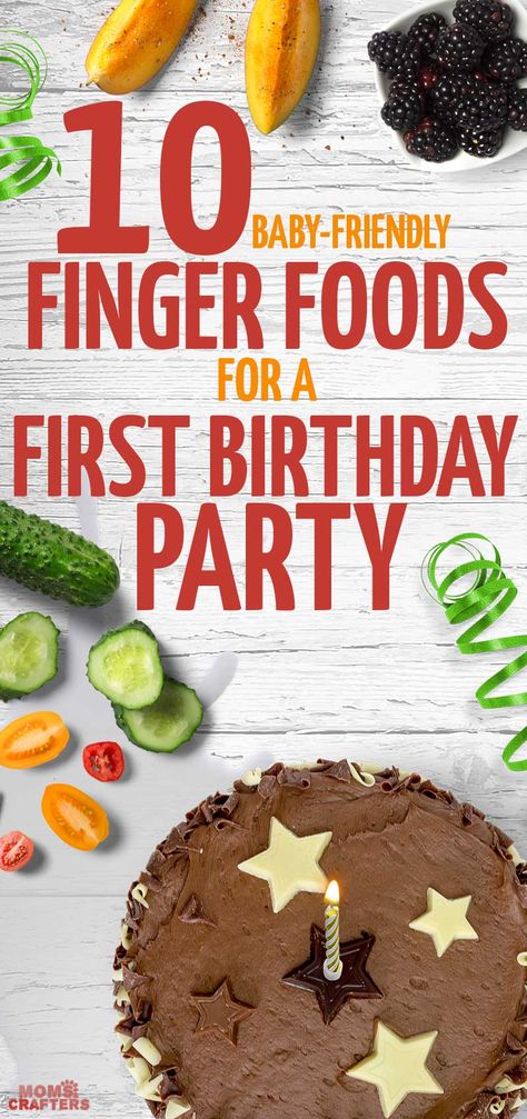 10 easy and baby-friendly finger foods for a first birthday party - these great ideas are things that the birthday baby can eat as well, and are perfect food ideas for your boy or girl's first birthday party. 1st Birthday Foods, Simple First Birthday, Birthday Snacks, Birthday Menu, Birthday Party Snacks, Baby Boy First Birthday, First Birthday Party Themes, Baby Boy 1st Birthday, Birthday Party Food