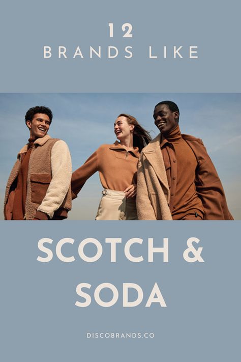 A person wearing Scotch & Soda with a text overlay that says 12 Brands like Scotch & Soda highlighting similar brands. Colorful Streetwear, Spanish Clothing, Quality Basics, Banks Journal, Fashion Walk, Scotch And Soda, Clothing Retail, Norse Projects, Clothing Websites