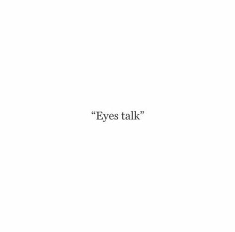 Eyes Talk, Citations Instagram, Eye Quotes, Insta Captions, Caption Quotes, Crush Quotes, Quotes About Strength, Instagram Quotes, Short Quotes