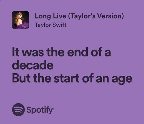 Long Live Taylor Swift Spotify, Taylor Swift Senior Year Quotes, Long Live Quotes Taylor Swift, Long Live Spotify, Long Live Lyrics Taylor Swift, Long Live Taylor Swift Aesthetic, Taylor Swift Ready For It Lyrics, Taylor Swift Lyrics Long Live, Taylor Swift Life Lessons