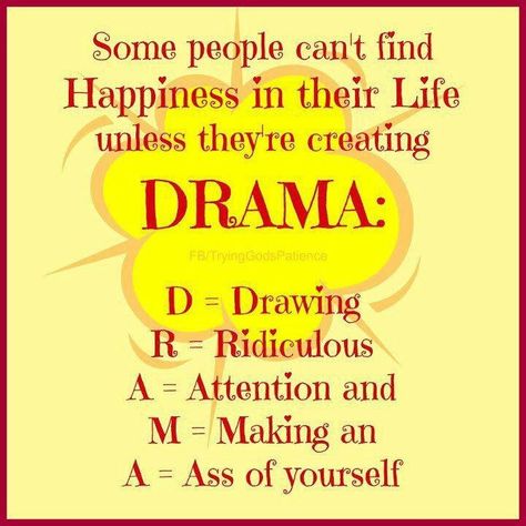 Stay away from people who thrive on creating drama, and if you are ... Drama Queen Quotes, Baby Mama Drama, Twitter Header Quotes, No More Drama, True Gentleman, Drama Free, Drama Quotes, Life Quotes Love, Drama Queen