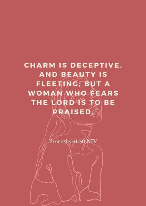 Charm Is Deceptive And Beauty Is Fleeting, Beauty Is Fleeting Proverbs 31, Fear Women Quotes, A Woman Who Fears The Lord, Proverbs 31 30 Wallpaper, Charm Is Deceptive Proverbs 31, God Fearing Women Quotes, Proverbs 31 Woman Quotes, Charm Is Deceptive