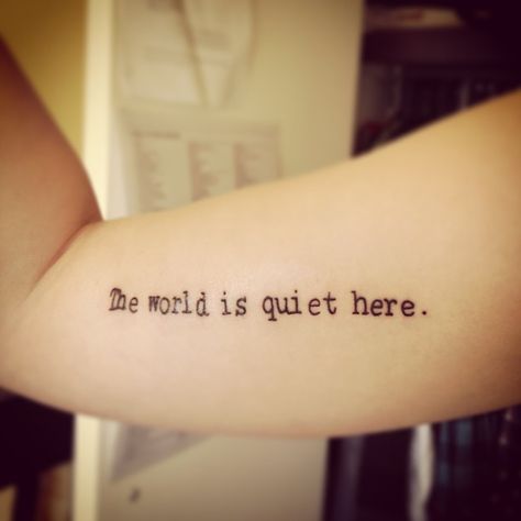 Its motto is "the world is quiet here," reflecting its dedication to keeping the world quiet, in other words, peaceful, knowledgeable and safe. Tattoos Inspired By Books, Literary Tattoo, Literary Text, Literary Tattoos, Text Tattoo, Unfortunate Events, Incredible Tattoos, Awesome Tattoos, Badass Tattoos