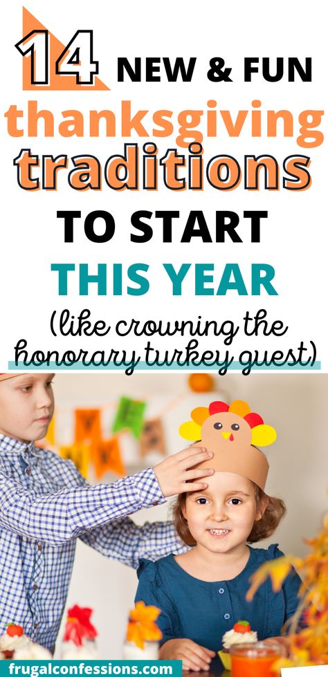 New Family Thanksgiving Traditions to start this year - I absolutely love the idea of crowing an Honorary Turkey Guest with the kids each year! So many other great unique ideas I haven't seen yet. Thanksgiving Fun Traditions, New Thanksgiving Traditions, Thanksgiving At Home With Kids, Non Traditional Thanksgiving Ideas, Fun Thanksgiving Traditions, Thanksgiving Traditions For Kids, Small Family Thanksgiving, Thanksgiving With Kids, Thanksgiving Traditions To Start