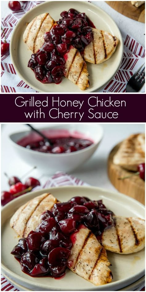 Grilled Honey Chicken with Cherry Sauce recipe from RecipeGirl.com #grilled #honey #chicken #recipe #cherry #sauce #fresh #cherries #summer #grilling #RecipeGirl Cherry Sauce Recipe, Fresh Cherry Recipes, Honey Chicken Recipe, Grilled Chicken Recipes Easy, Most Pinned Recipes, Cherry Sauce, Fresh Cherry, Dinners Recipes, Most Pinned