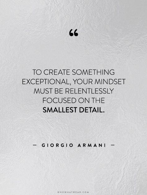 Small details mean everything Deep Relationship Quotes, Fashion Thoughts, Interior Design Quotes, Style Quotes, Life Changing Quotes, Inspirational Artwork, Create Something, Change Quotes, Fashion Quotes