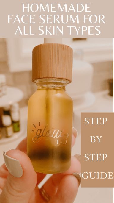 How To Make Natural Face Serum, Natural Products For Skin Care, Essential Oil Glow Face Serum, Diy Essential Oil Face Serum, Homemade Serum For Acne, Diy Oils For Skin, Homemade Skin Serum, Diy Face Serum For Oily Skin, Diy Face Oil For Dry Skin