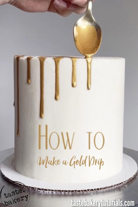 50th Anniversary Cakes Buttercream, White And Gold Drip Cake Birthday, Good Drip Cake, How To Make Gold Chocolate Drip, How To Cake Drip, Golden Dripping Cake, How To Make Gold Ganache Drip, Gold Drip On Cake, Black And Gold Cake Decoration