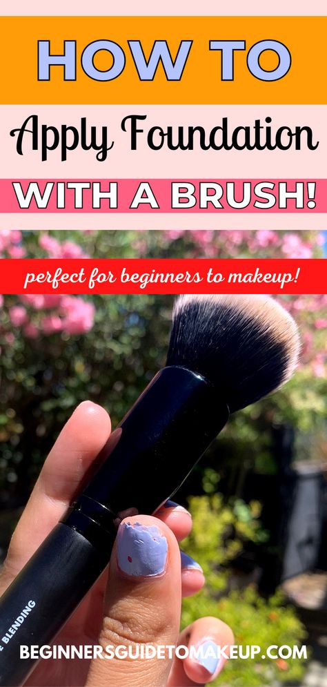 How To Put On Liquid Foundation, How To Blend Foundation With Brush, How To Use A Foundation Brush, Foundation Brushes Best, How To Apply Foundation With A Sponge, Foundation Brush How To Use, How To Put On Foundation For Beginners, How To Use Makeup Brushes, How To Apply Foundation With A Brush