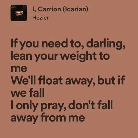 I Carrion Hozier, Hozier Song Lyrics, Hozier Songs, Hozier Lyrics, Hozier Aesthetic, Music Mood, Cool Lyrics, Hozier, Just Lyrics