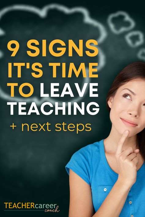 Leaving Teaching? 9 Signs it's the Right Choice - Teacher Career Coach Quitting Teaching, Career Plan Example, Career Change For Teachers, Leaving Teaching, Career Goals Examples, Career Coaching Tools, Career Change Resume, Switching Careers, Business Coaching Tools