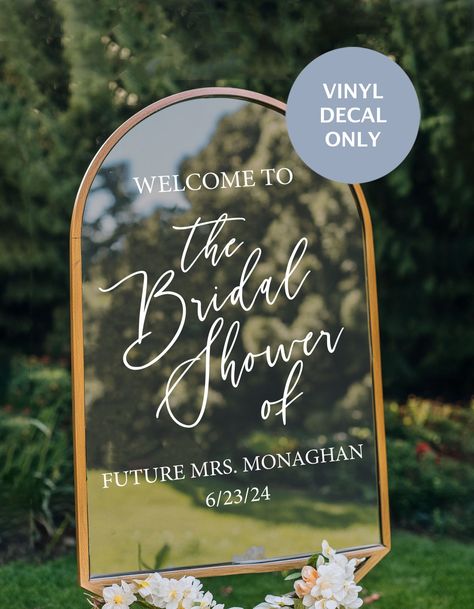 Welcome your guest to your bridal shower with a personalized decal. Works well on an acrylic or mirror for your bridal shower. Easily removable off rented pieces. Welcome to the Shower of the Future Mrs. Sign includes your future last name and date. 📦Contents📦 ONE self-adhesive Bridal Shower Welcome Decal Matte wall decal with transfer tape Size of decal (please choose size on checkout)  Installation instructions View our shop for more amazing designs for your upcoming wedding! https://www.etsy.com/shop/HarborDesignCo?ref=shopsection_shophome_leftnav ️️️ NEED A RUSH??? Within 7 Business days also check out with this listing to make sure your order arrives on time! https://www.etsy.com/listing/717974353/rush-order-harbor-design-co-faster-order?ref=shop_home_active_4&frs=1 ** The color of Glass Bridal Shower Sign, Welcome To Bridal Shower Sign Mirror, Mirror Welcome Sign Bridal Shower, Boho Bridal Shower Sign, Mirror Bridal Shower Welcome Sign, Bridal Shower Mirror Welcome Sign, Bridal Shower Welcome Sign Mirror, Welcome Sign Bridal Shower Diy, Bridal Shower Mirror Sign