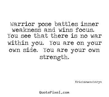 Warrior Pose Therapeutic Quotes, Yoga Teacher Quotes, Warrior Pose Yoga, Yoga Wisdom, Yoga Words, Quote Picture, Yoga Themes, Yoga Teaching, Yoga Energy