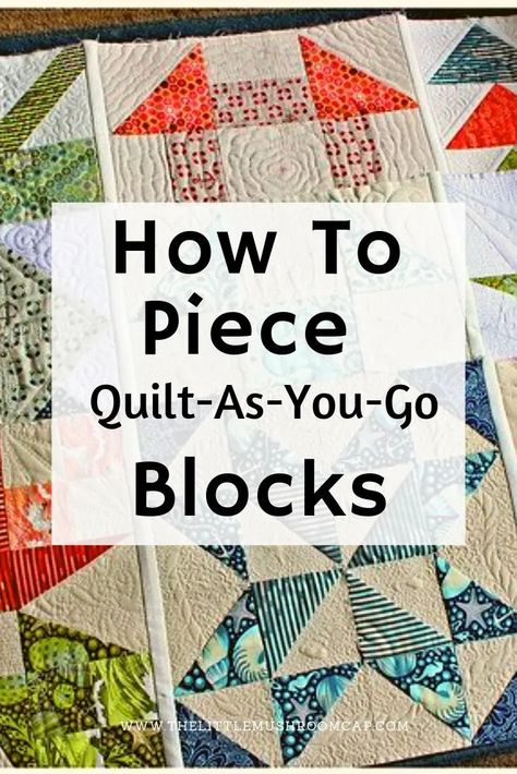 Quilt As You Go Sashing, Quilt As You Go Sampler Quilt, Quilt As You Go Instructions, Quilt On The Go, Piece Quilting For Beginners, Quilting Projects Blankets, Quit As You Go Quilt Blocks, Quilt As You Go Quilts Free Pattern, Quilt As You Go Block