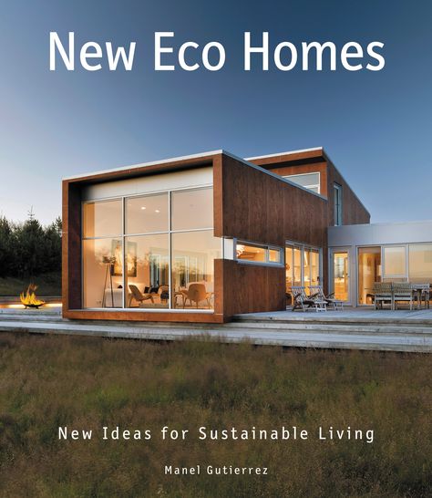 The Latest and Greatest Eco-Friendly Homes Eco House Design, Eco Homes, A Modern House, Eco Architecture, Eco Design, Eco House, Eco Friendly Living, Eco Friendly House, Sustainable Architecture